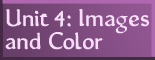 Go to Unit 4: Images and Color